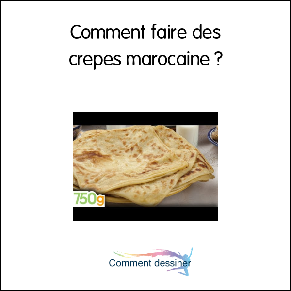 Comment faire des crepes marocaine